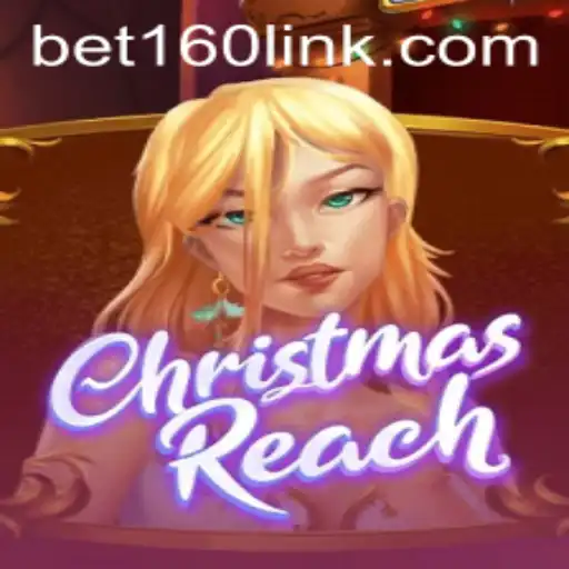 ChristmasReach: The Ultimate Festive Adventure with Bet160
